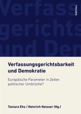 Ehs / Neisser |  Verfassungsgerichtsbarkeit und Demokratie | Buch |  Sack Fachmedien