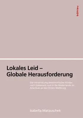 Matauschek |  Lokales Leid – Globale Herausforderung | Buch |  Sack Fachmedien