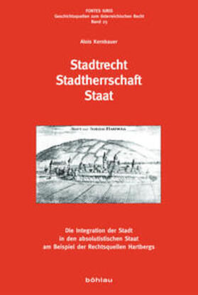 Kernbauer |  Kernbauer, A: Stadtrecht - Stadtherrschaft - Staat | Buch |  Sack Fachmedien