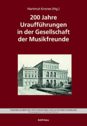 Krones |  200 Jahre Uraufführungen in der Gesellschaft der Musikfreunde | Buch |  Sack Fachmedien