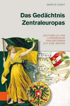 Csáky |  Csáky, M: Gedächtnis Zentraleuropas | Buch |  Sack Fachmedien
