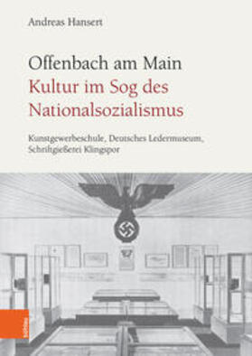 Hansert |  Offenbach am Main. Kultur im Sog des Nationalsozialismus | Buch |  Sack Fachmedien