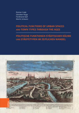 Czaja / Noga / Opll |  Politische Funktionen städtischer Räume und Städtetypen im zeitlichen Wandel. Nutzung der historischen Städteatlanten in Europa. | Buch |  Sack Fachmedien