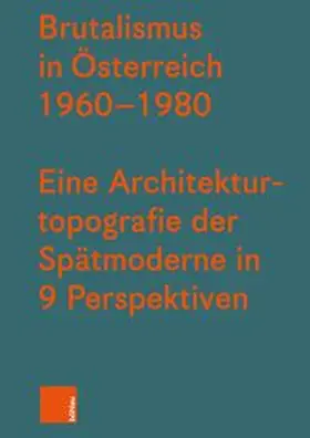 Gallis / Kirchengast |  Brutalismus in Österreich 1960-1980 | Buch |  Sack Fachmedien