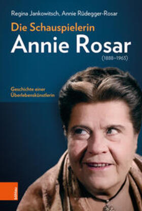 Jankowitsch / Rüdegger-Rosar |  Die Schauspielerin Annie Rosar (1888-1963) | Buch |  Sack Fachmedien