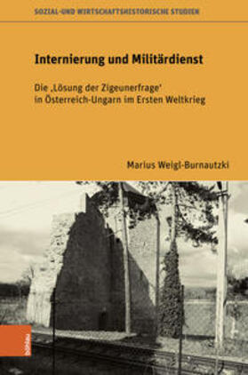 Weigl-Burnautzki |  Internierung und Militärdienst | Buch |  Sack Fachmedien