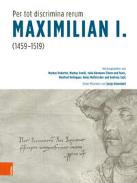 Debertol / Gneiß / Taxis |  "Per tot discrimina rerum" - Maximilian I. (1459-1519) | Buch |  Sack Fachmedien