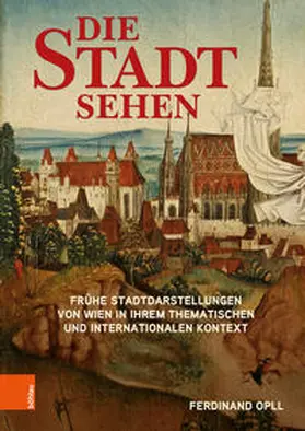 Opll | Die Stadt sehen | Buch | 978-3-205-21607-0 | sack.de