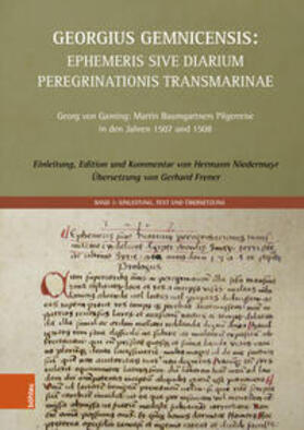 Niedermayr / Frener |  Georgius Gemnicensis: Ephemeris sive Diarium peregrinationis | Buch |  Sack Fachmedien