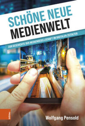 Pensold |  Schöne neue Medienwelt | Buch |  Sack Fachmedien