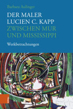 Aulinger |  Der Maler Lucien C. Kapp zwischen Mur und Mississippi | Buch |  Sack Fachmedien