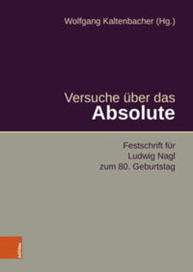 Kaltenbacher |  Versuche über das Absolute | Buch |  Sack Fachmedien