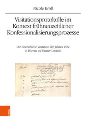 Kröll |  Visitationsprotokolle im Kontext frühneuzeitlicher Konfessionalisierungsprozesse | Buch |  Sack Fachmedien