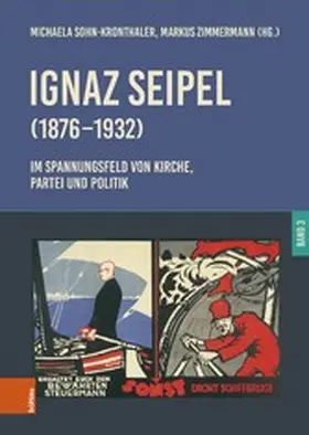 Sohn-Kronthaler / Zimmermann |  Ignaz Seipel (1876-1932). Im Spannungsfeld von Kirche, Partei und Politik | eBook | Sack Fachmedien