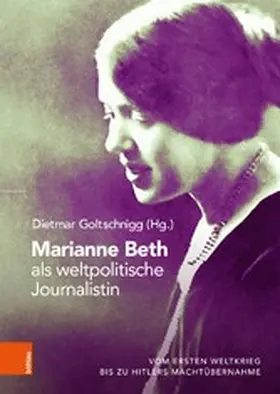 Goltschnigg | Marianne Beth als weltpolitische Journalistin | E-Book | sack.de