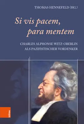 Thomas Hennefeld, Landessuperintendent der Evangelisch-reformierten Kirche in Österreich / Hennefeld |  Si vis pacem, para mentem | Buch |  Sack Fachmedien