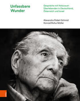 Föderl-Schmid / Konrad Rufus Müller, |  Unfassbare Wunder | Buch |  Sack Fachmedien