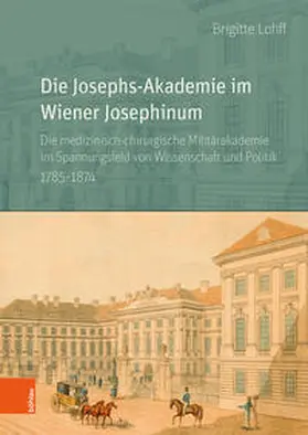 Lohff |  Die Josephs-Akademie im Wiener Josephinum | Buch |  Sack Fachmedien