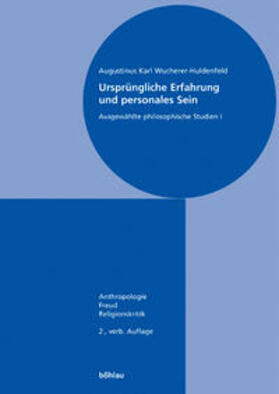 Wucherer-Huldenfeld |  Ursprüngliche Erfahrung und personales Sein 1 | Buch |  Sack Fachmedien