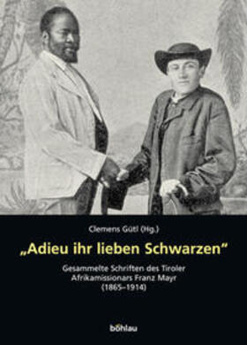 Gütl |  "Adieu ihr lieben Schwarzen" | Buch |  Sack Fachmedien
