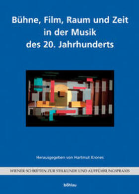 Krones |  Bühne, Film, Raum und Zeit in der Musik des 20. Jahrhunderts | Buch |  Sack Fachmedien