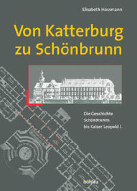 Hassmann |  Hassmann, E: Von Katterberg zu Schönbrunn | Buch |  Sack Fachmedien