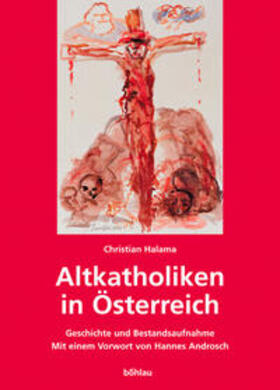 Halama / Blankenstein-Halama |  Altkatholiken in Österreich | Buch |  Sack Fachmedien