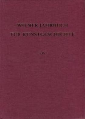 Rizzi / Aurenhammer / Schwarz |  Wiener Jahrbuch für Kunstgeschichte LIV | Buch |  Sack Fachmedien