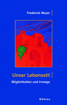 Mayer |  Unser Lebensstil | Buch |  Sack Fachmedien