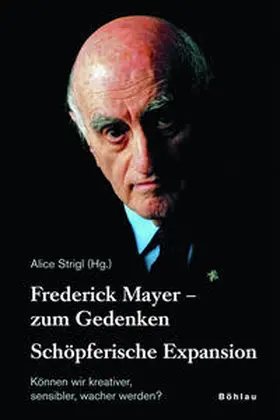 Strigl |  Frederick Mayer - zum Gedenken | Buch |  Sack Fachmedien