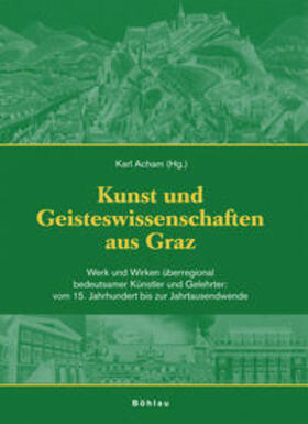 Acham | Kunst und Geisteswissenschaft aus Graz Band 2 | Buch | 978-3-205-77706-9 | sack.de