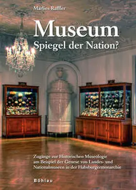 Raffler |  Museum - Spiegel der Nation? | Buch |  Sack Fachmedien