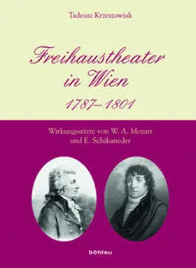 Krzeszowiak |  Freihaustheater in Wien 1787-1801 | Buch |  Sack Fachmedien