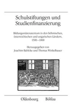 Bahlcke / Winkelbauer |  Schulstiftungen und Studienfinanzierung | Buch |  Sack Fachmedien