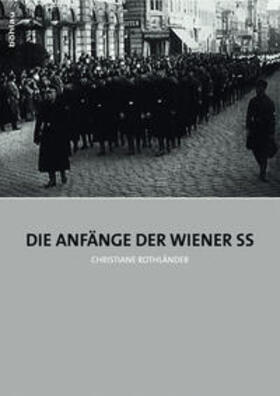 Rothländer |  Die Anfänge der Wiener SS | Buch |  Sack Fachmedien