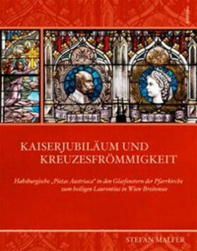 Malfer / Malfèr |  Kaiserjubiläum und Kreuzesfrömmigkeit | Buch |  Sack Fachmedien