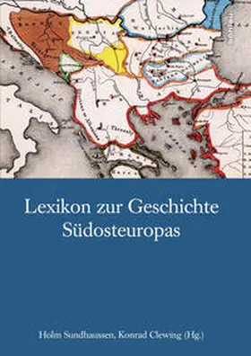 Clewing / Sundhaussen |  Lexikon zur Geschichte Südosteuropas | Buch |  Sack Fachmedien