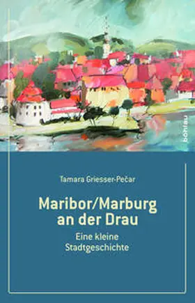 Griesser-Pecar |  Maribor/Marburg an der Drau | Buch |  Sack Fachmedien