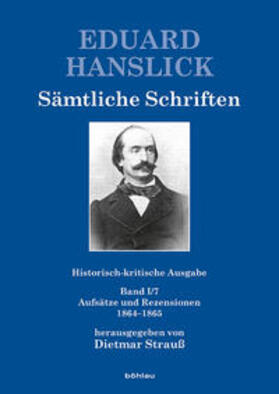 Hanslick / Strauß |  Sämtliche Schriften. Historisch-kritische Ausgabe Band I/7 | Buch |  Sack Fachmedien