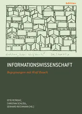 Petrovic / Reichmann / Schlögl |  Informationswissenschaft | Buch |  Sack Fachmedien