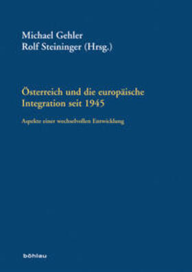 Steininger |  Österreich und die europäische Integration seit 1945 | Buch |  Sack Fachmedien