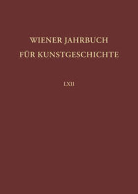 Bundesdenkmalamt Österreich, / Institut für Kunstgeschichte der Universität Wie, |  Wiener Jahrbuch für Kunstgeschichte | Buch |  Sack Fachmedien