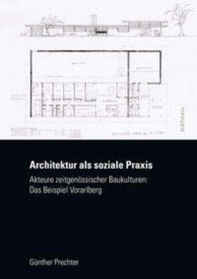 Prechter |  Architektur als soziale Praxis | Buch |  Sack Fachmedien