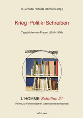 Gerhalter / Hämmerle |  Krieg - Politik - Schreiben | Buch |  Sack Fachmedien