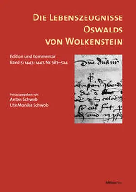 Schwob |  Die Lebenszeugnisse Oswalds von Wolkenstein | Buch |  Sack Fachmedien