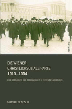 Benesch |  Benesch, M: Wiener Christlichsoziale Partei 1910-1934 | Buch |  Sack Fachmedien