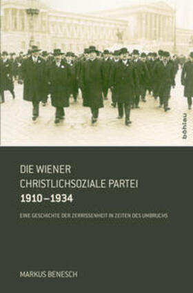 Benesch |  Die Wiener Christlichsoziale Partei 1910–1934 | Buch |  Sack Fachmedien