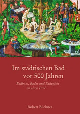 Büchner |  Im städtischen Bad vor 500 Jahren | Buch |  Sack Fachmedien