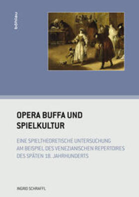 Schraffl |  Opera buffa und Spielkultur | Buch |  Sack Fachmedien