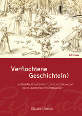 Ulbrich / Griesebner / Helbig |  Verflochtene Geschichte(n) | Buch |  Sack Fachmedien